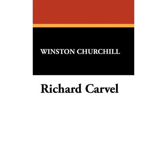 Richard Carvel, (Hardcover)