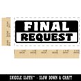 thumbnail image 2 of Final Request Bold Payment Self-Inking Rubber Stamp Ink Stamper for Business Office - Black Ink - Small 1-1/2 Inch, 2 of 7