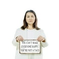 thumbnail image 3 of You Can’t Make Everyone Happy You Are Not a Taco 7 Inch x 10 Inch Metal Sign Novelty Aluminum Durable UV Protected Perfect for Kitchens Man Caves Fun Gag Gift for Friends Crafted in the, 3 of 5
