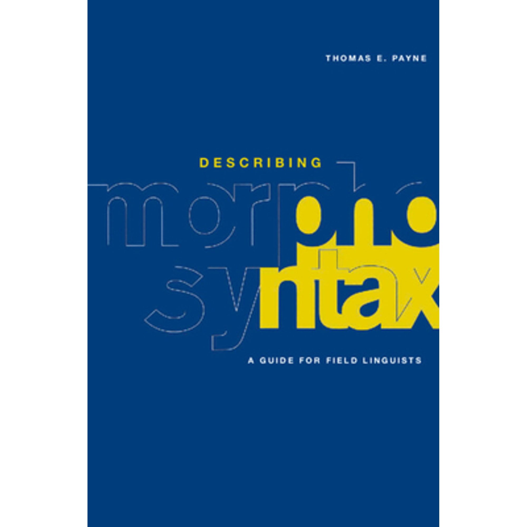 Pre-Owned Describing Morphosyntax (Paperback) by Thomas E Payne