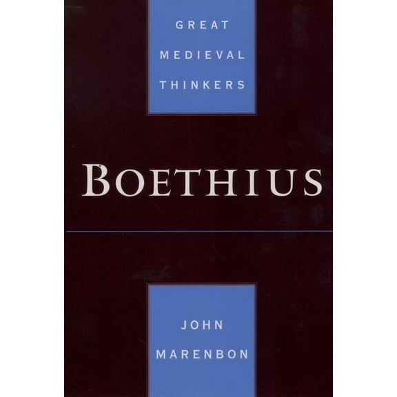 Great Medieval Thinkers Boethius, (Paperback)