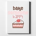 thumbnail image 1 of Bake Someone Happy - 8" x 10" - Decorative Canvas Wall Art - White Edge - 5/8" Gallery Wrapped, 1 of 2
