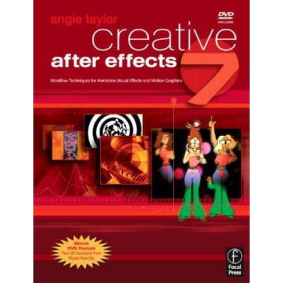 Pre-Owned Creative After Effects 7: Workflow Techniques for Animation, Visual Effects and Motion Graphics (Paperback) 0240519922 9780240519920
