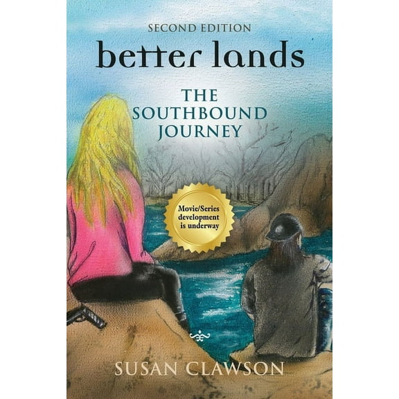 Better Lands: better lands: The Southbound Journey (Paperback)