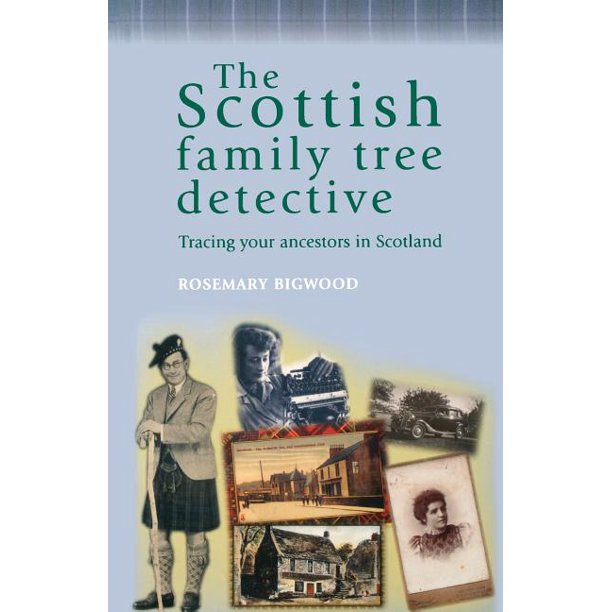 Family Tree Detective The Scottish Family Tree Detective Tracing