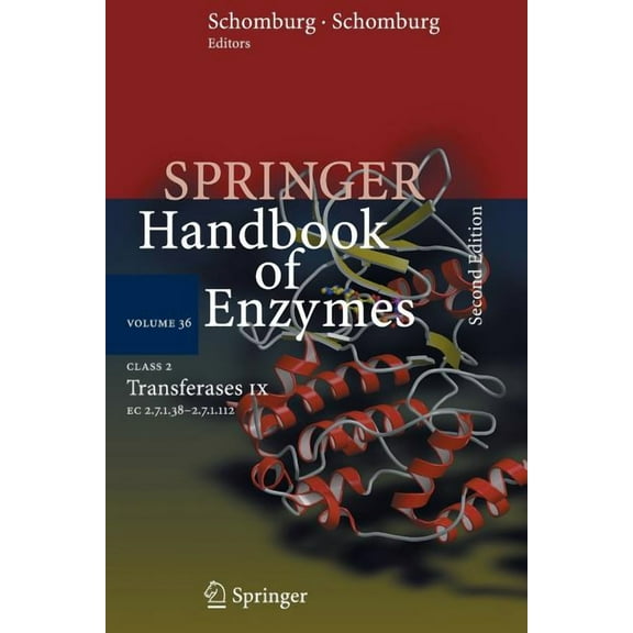 Springer Handbook of Enzymes Class 2 . Transferases IX: EC 2.7.1.38 - 2.7.1.112, Book 36, (Paperback)