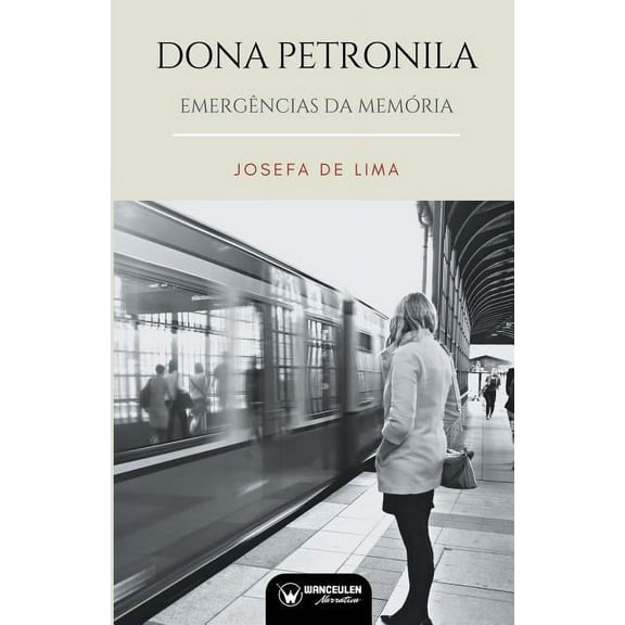 Dona Petronila : Emergências Da Memória (Paperback)