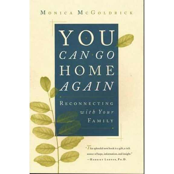 Pre-Owned You Can Go Home Again: Reconnecting with Your Family (Paperback) 0393316505 9780393316506