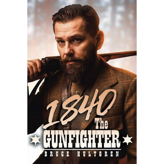 1840 the Gunfighter (Paperback)