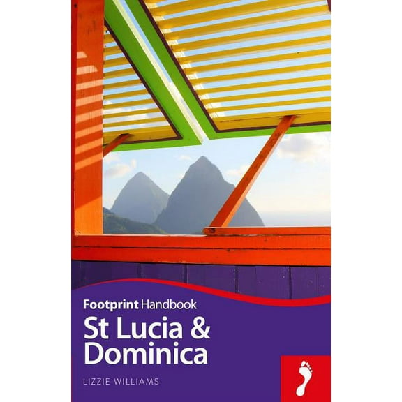 Footprint Handbooks: St Lucia and Dominica Handbook (Edition 3) (Paperback)