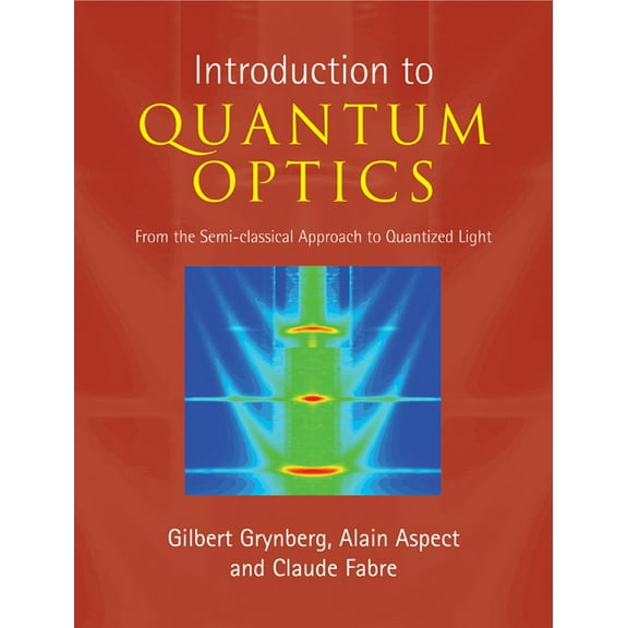 Introduction to Quantum Optics, (Hardcover)