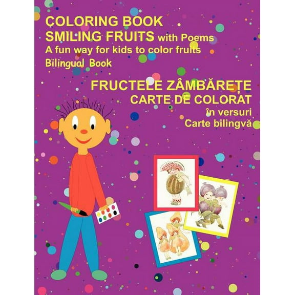 Coloring Book Smiling Fruits (Bilingual Romanian and English) (Paperback)