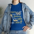 thumbnail image 2 of My 60th Birthday with God's Grace and Mercy Birthday Queen Tshirt, 2 of 2