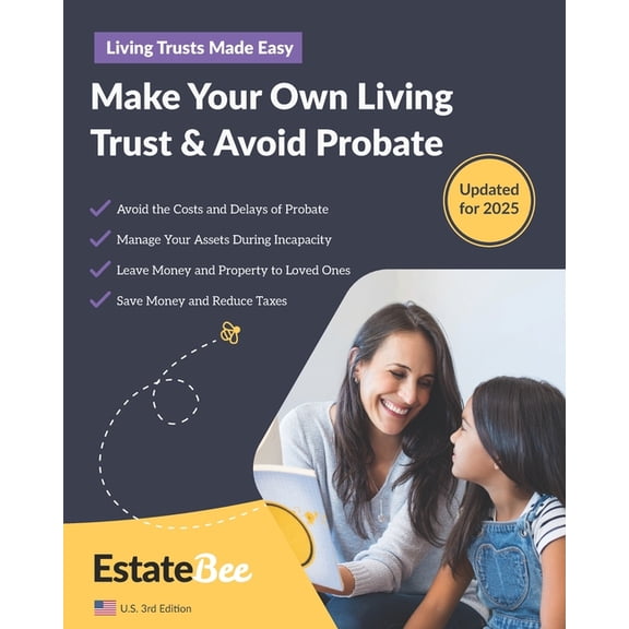 Updated 2025 U.S. Edition Make Your Own Living Trust & Avoid Probate: A Step-by-Step Guide to Making a Living Trust...., Book 9, (Paperback)