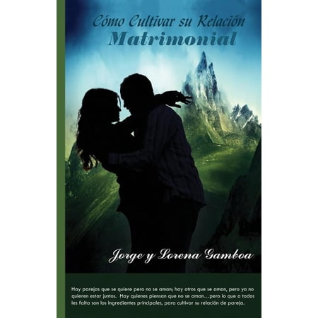 Como cultivar su relacion Matrimonial (Paperback)