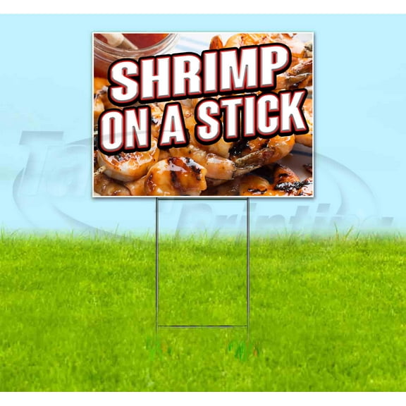 Shrimp On A Stick (18" x 24") Yard Sign, Includes Metal Step Stake