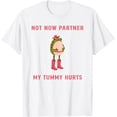 thumbnail image 1 of Not Now Partner My Tummy Hurts Western Cowgirl Frog Meme Camiseta, 1 of 2