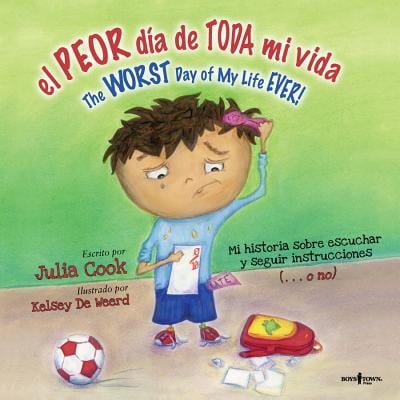 El Peor Dia de Toda Mi Vida/The Worst Day Of My Life Ever! : The Worst Day Of My Life
