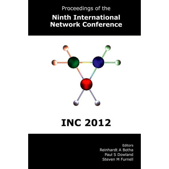 Proceedings of the Ninth International Network Conference (INC 2012), (Paperback)