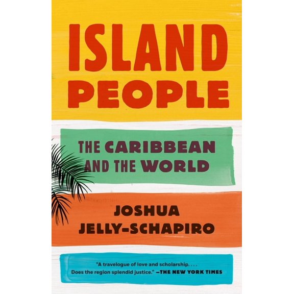 Island People: The Caribbean and the World, (Paperback)
