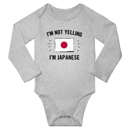 

I m Not Yelling I m Japanese! Baby Long Sleeve Bodysuit Outfits (Gray 12 Months)