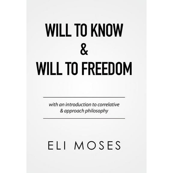 Will to Know & Will to Freedom (Hardcover)