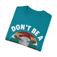 thumbnail image 3 of Don't Be A Salty Heifer Salty | Sarcastic | Cow | Farm | Heifer Unisex Garment-Dyed T-shirt, 3 of 4
