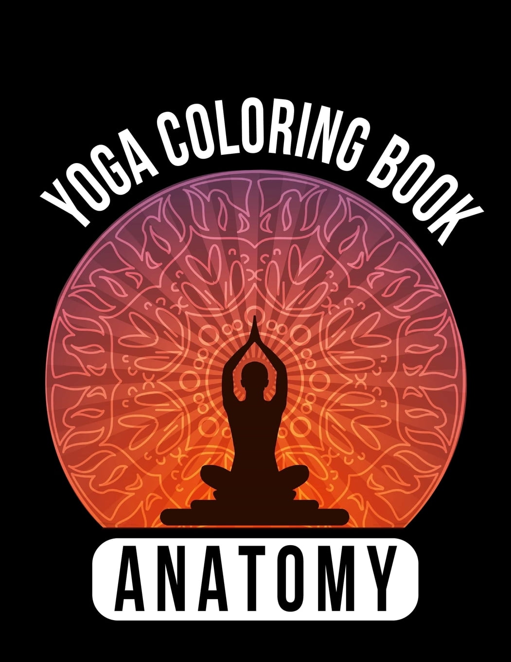 Download Yoga Coloring Book Anatomy : Yoga Coloring Book For Adults ...