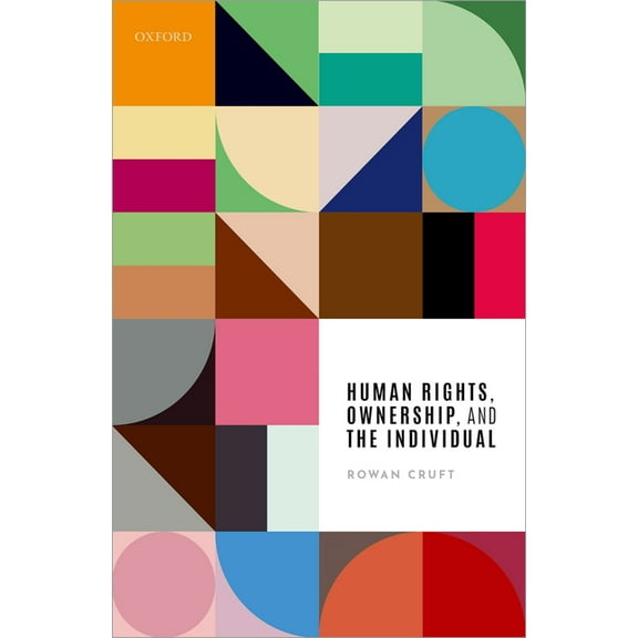 Human Rights, Ownership, and the Individual, (Hardcover)