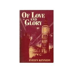 Pre-Owned Of Love and Glory (Paperback) 0941483320 9780941483322