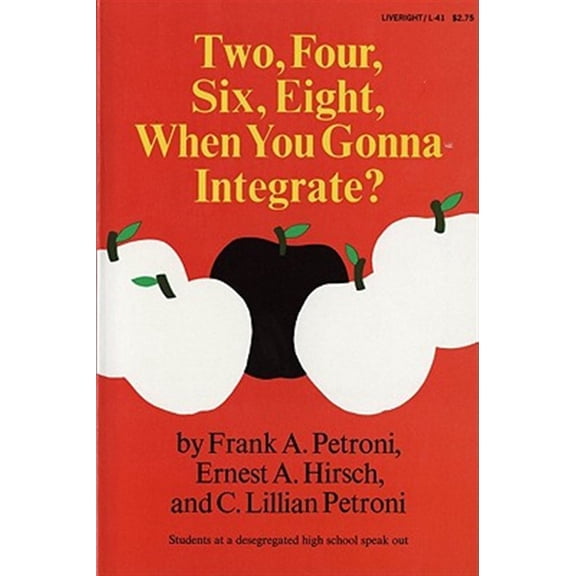 Pre-Owned Two, Four, Six, Eight, When You Gonna Integrate? (Paperback)