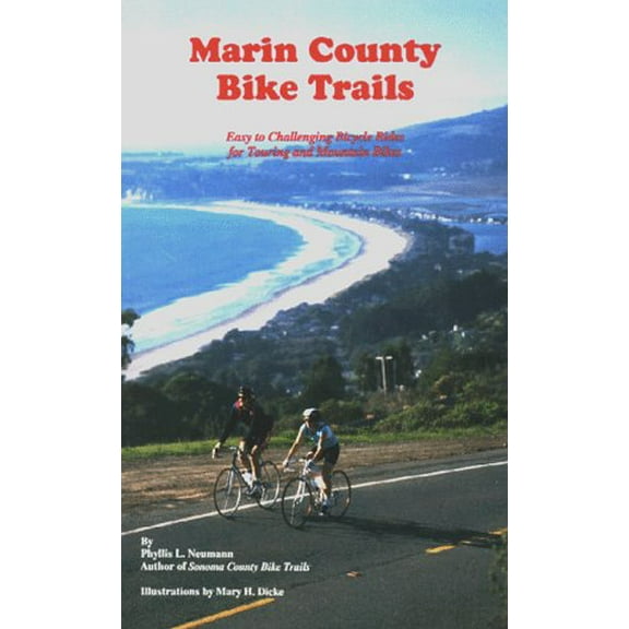 Pre-Owned Marin County Bike Trails: Easy to Challenging Bicycle Rides for Touring and Mountain Bikes (Paperback) 0962169404 9780962169403