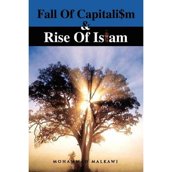 Fall of Capitalism and Rise of Islam (Paperback)