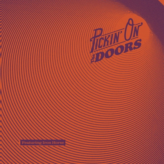 Iron Horse - Pickin' On The Doors - Music & Performance - CD