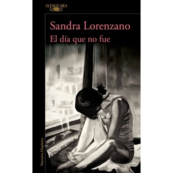 El DÃ­a Que No Fue / The Day That Never Happened, (Paperback)