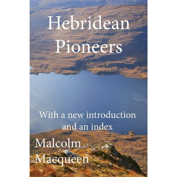 Hebridean Pioneers, (Paperback)