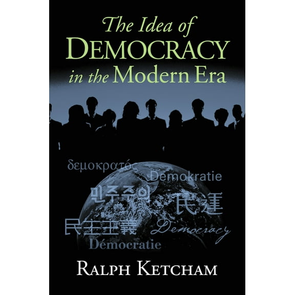 The Idea of Democracy in the Modern Era, (Hardcover)