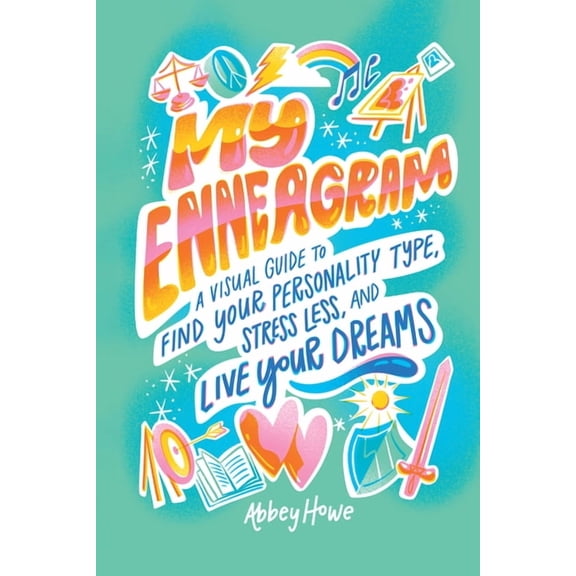 My Enneagram: A Visual Guide to Find Your Personality Type, Stress Less, and Live Your Dreams, (Paperback)