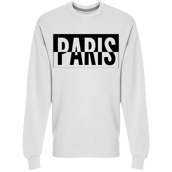 Paris City Slogan Sweatshirt Men -Image by Shutterstock, Male x-Large