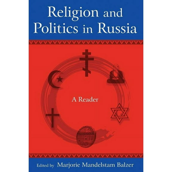 Religion and Politics in Russia: A Reader: A Reader, (Paperback)