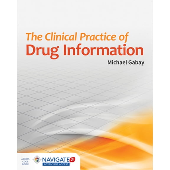 Pre-Owned The Clinical Practice of Drug Information