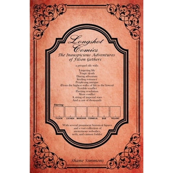 The Inauspicious Adventures of Filson Gethers: Longshot Comics Book Three