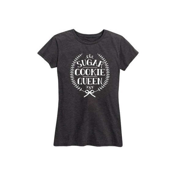 Instant Message - Sugar Cookie Queen - Women's Short Sleeve Graphic T-Shirt