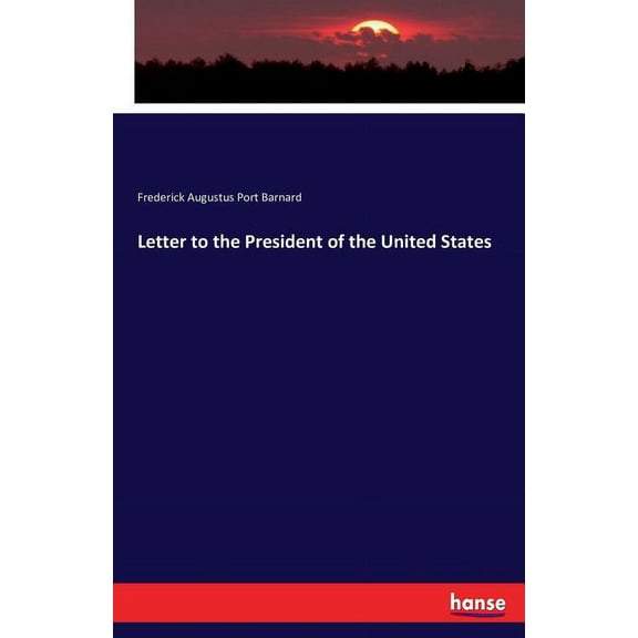 Letter to the President of the United States, (Paperback)