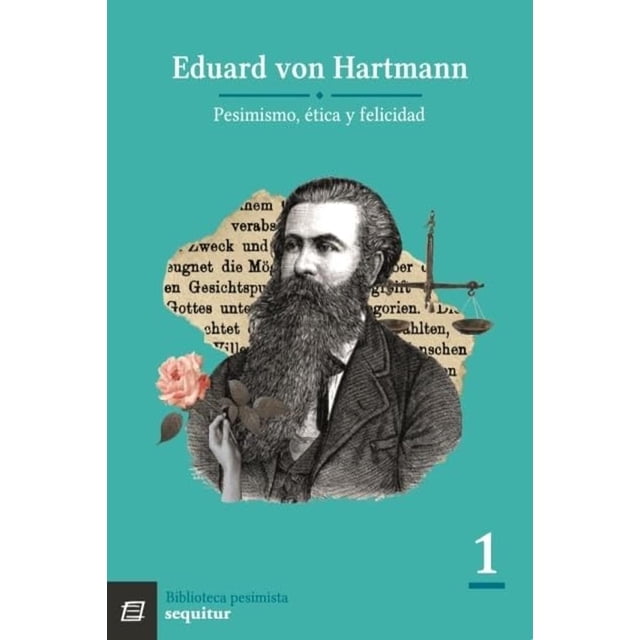 Libro Pesimismo. Etica Y Felicidad Tapa Blanda, Autor Eduard Von Hartmann, Editorial Sequitur