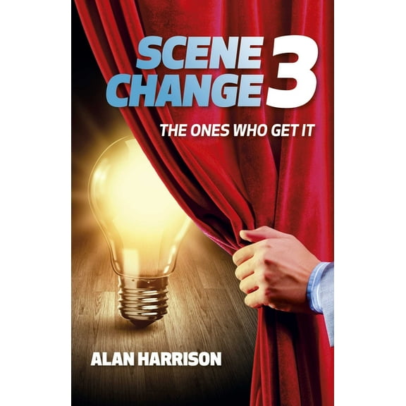 Scene Change 3: The Ones Who Get It, (Paperback)