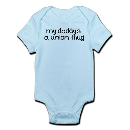 

CafePress - My Daddy Is A Union Thug Infant Bodysuit - Baby Light Bodysuit
