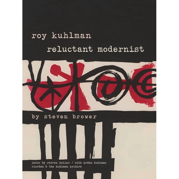 Roy Kuhlman: Reluctant Modernist, (Paperback)