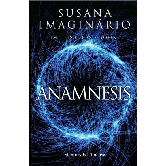 Timelessness Anamnesis, Book 4, (Paperback)