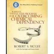 Rapha's Twelve Step Program For Overcoming Chemical Dependency, (Paperback)